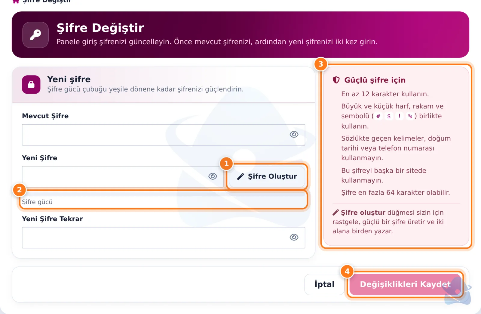 Şifre Değiştir sayfası: Şifre Oluştur, şifre gücü, güçlü şifre ipuçları ve kaydet